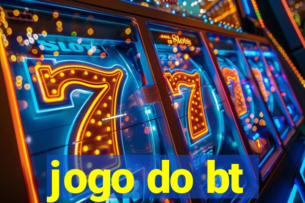 jogo do bt